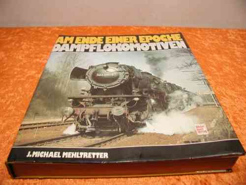 Dampflokomotiven Am Ende einer Epoche Motorbuch