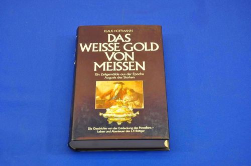 German book Das weisse Gold von Meissen 1989
