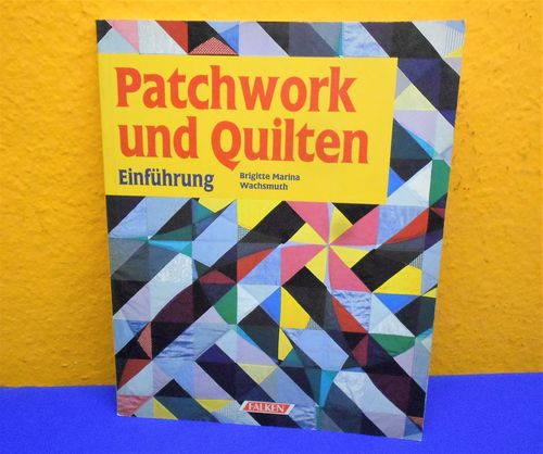 Patchwork und Quilten Einführung Falken Verlag