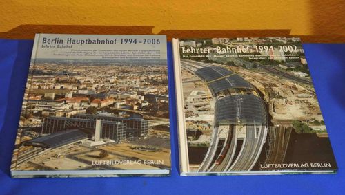 Lehrter Bahnhof 1994-2002 Berlin Hauptbahnhof 1994-2006